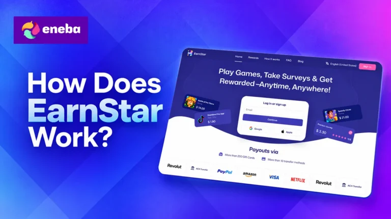 How Does EarnStar Work? Games, Surveys & Cashouts in 2026
