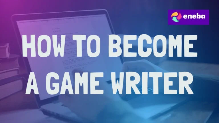 How To Become a Game Writer: Tools and Steps for 2026