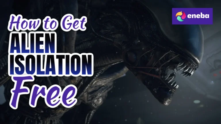 How To Get Alien: Isolation Free?