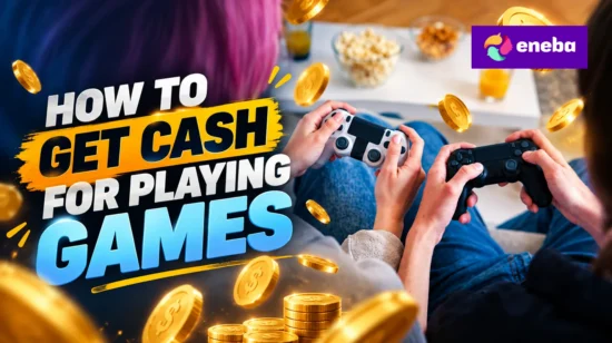 How to Get Cash for Playing Games: 6 Real Ways in 2026