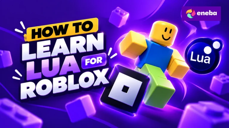 How To Learn Lua for Roblox: A Beginner’s Roadmap for 2026