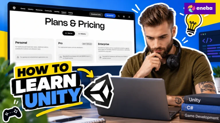 How To Learn Unity: A Beginner’s Roadmap for 2026